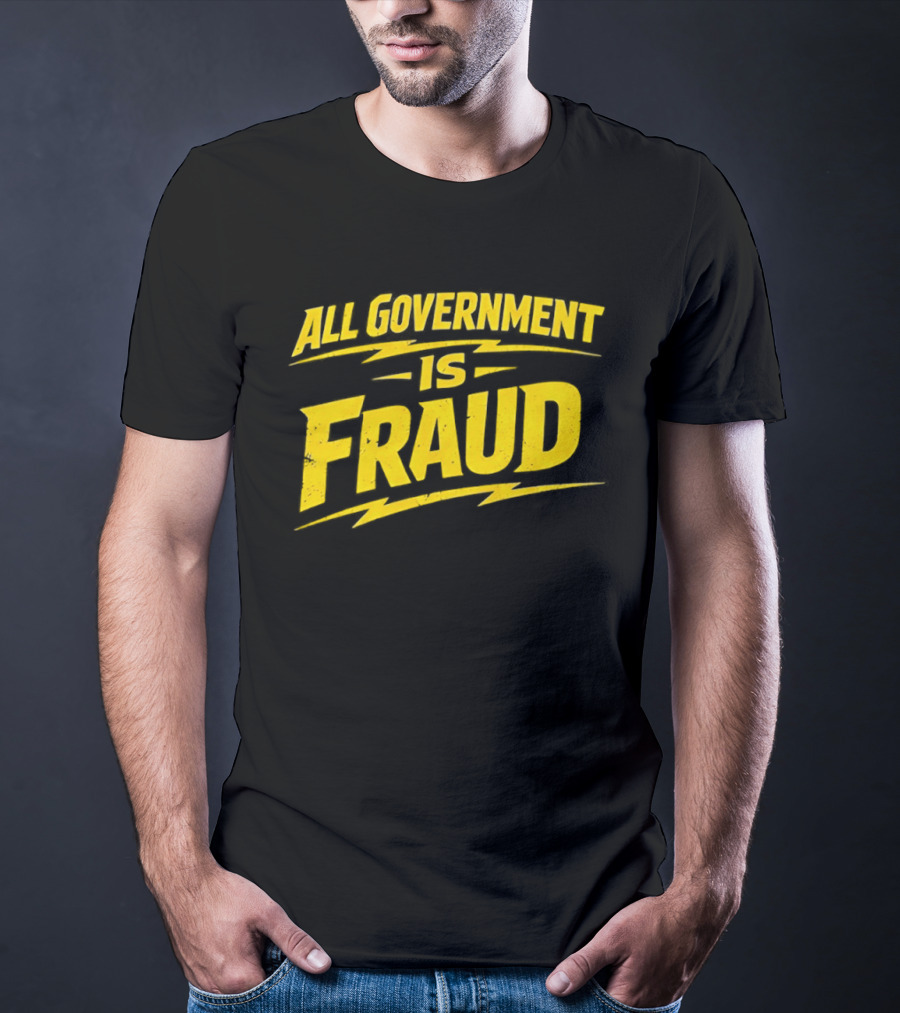 All Government Is Fraud Bold Yellow T-Shirt