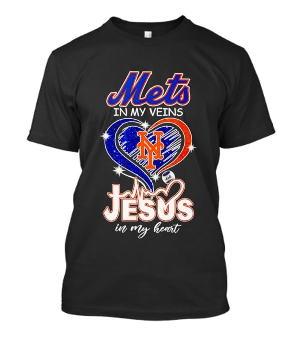 Mets In My Veins Heart Jesus In My Heart T-Shirt