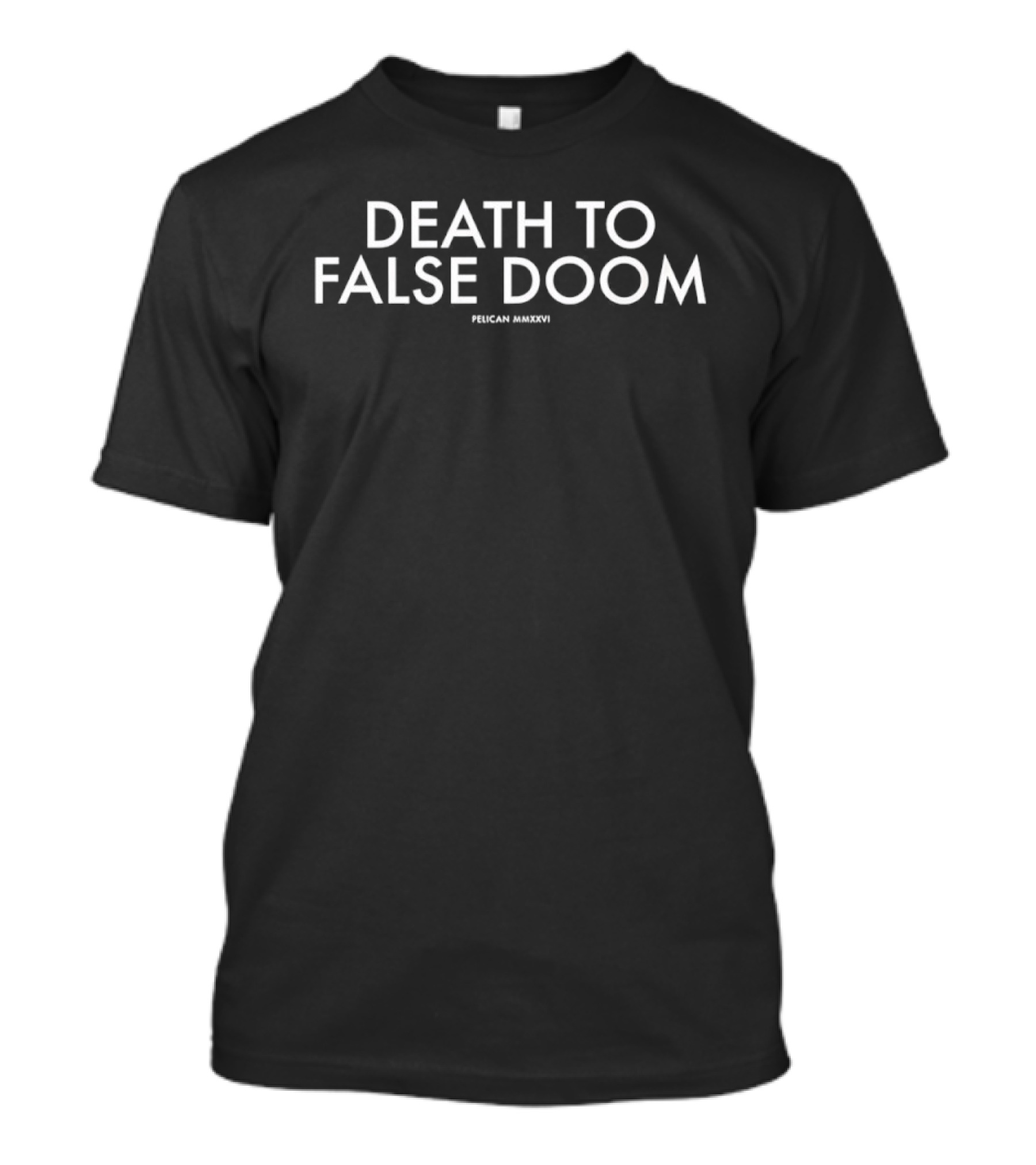 Death To False Doom Fusion Merch T-Shirt