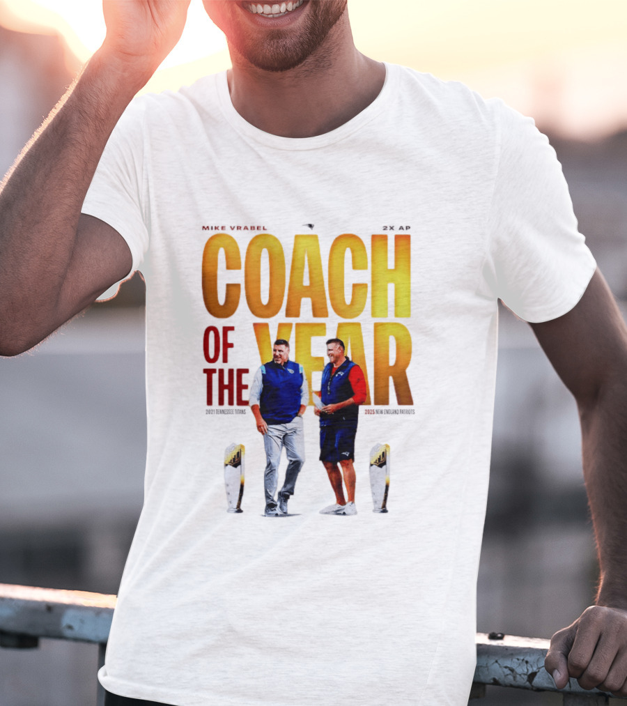Mike Vrabel Coach Of The Year Highlight With Trophy T-Shirt