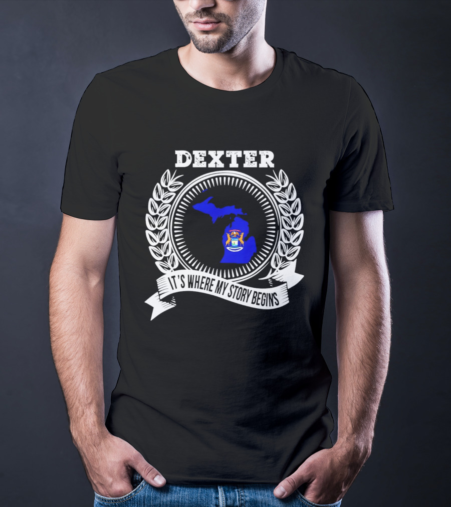 Dexter Michigan It's Where My Story Begins Laurel Wreath T-Shirt