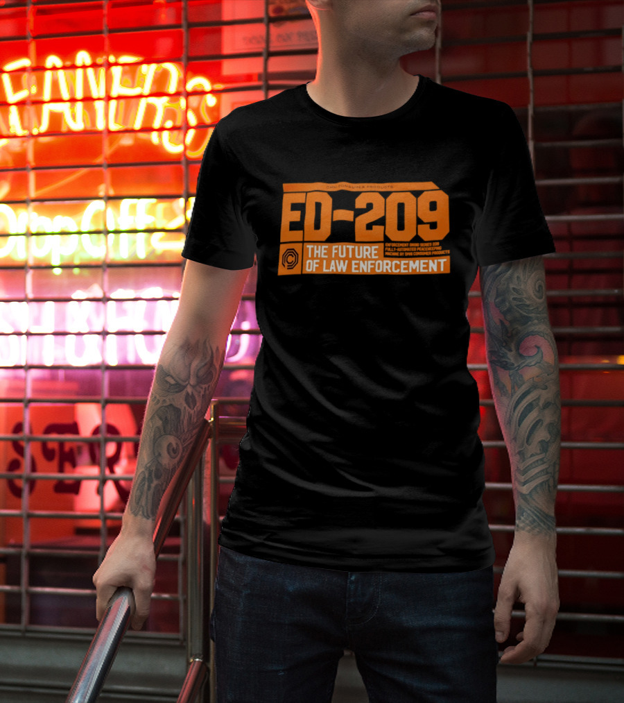 ED 209 Omni Consumer Products The Future Of Law Enforcement T-Shirt