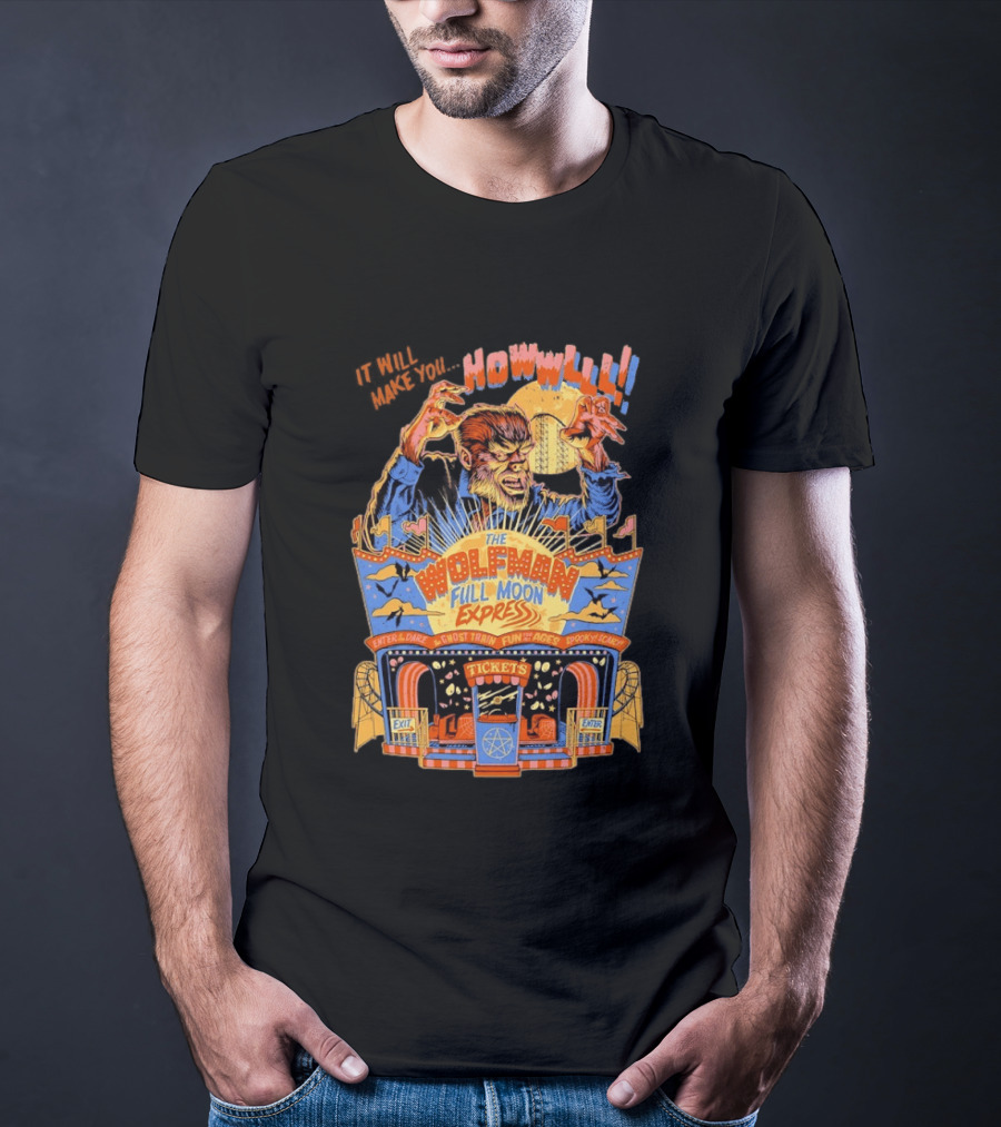 The Wolfman Full Moon Express Howl Enter If You Dare Ghost Train Spooky Scary Fun T-Shirt