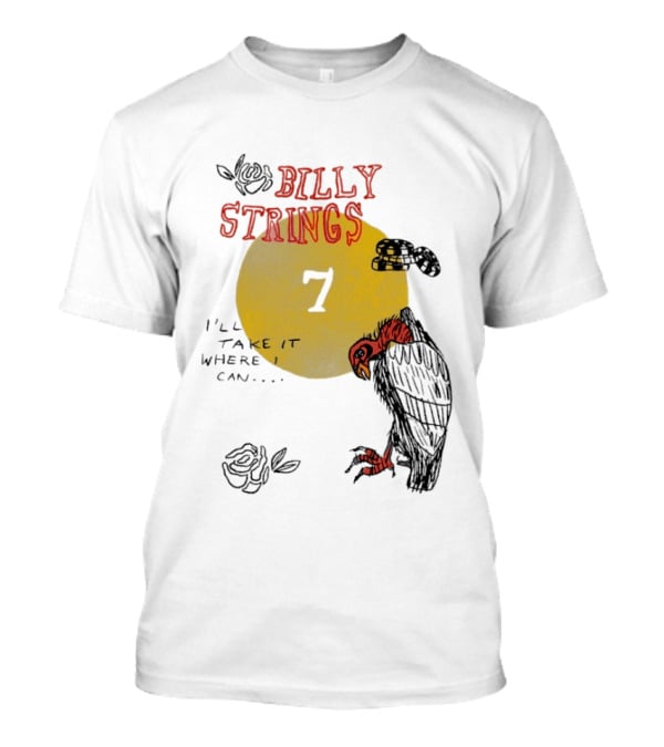 Billy Strings I'll Take It Where I Can Vulture And Sun T-Shirt