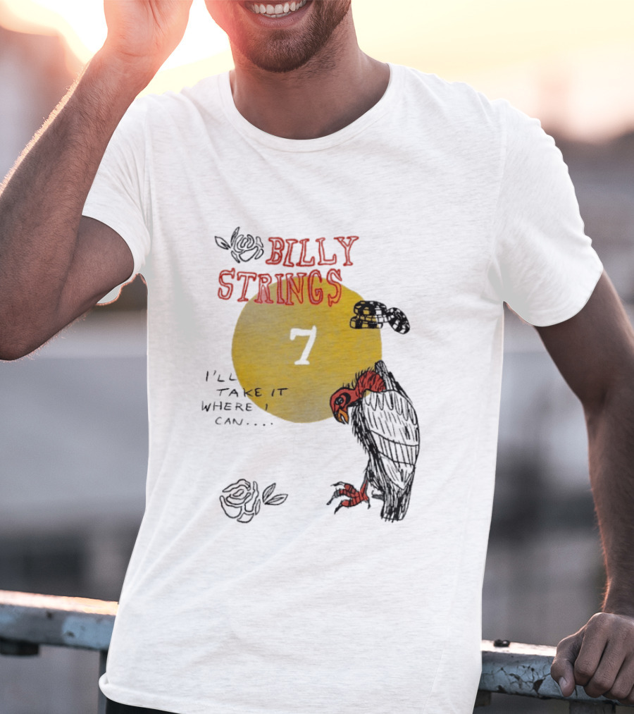Billy Strings I'll Take It Where I Can Vulture And Sun T-Shirt