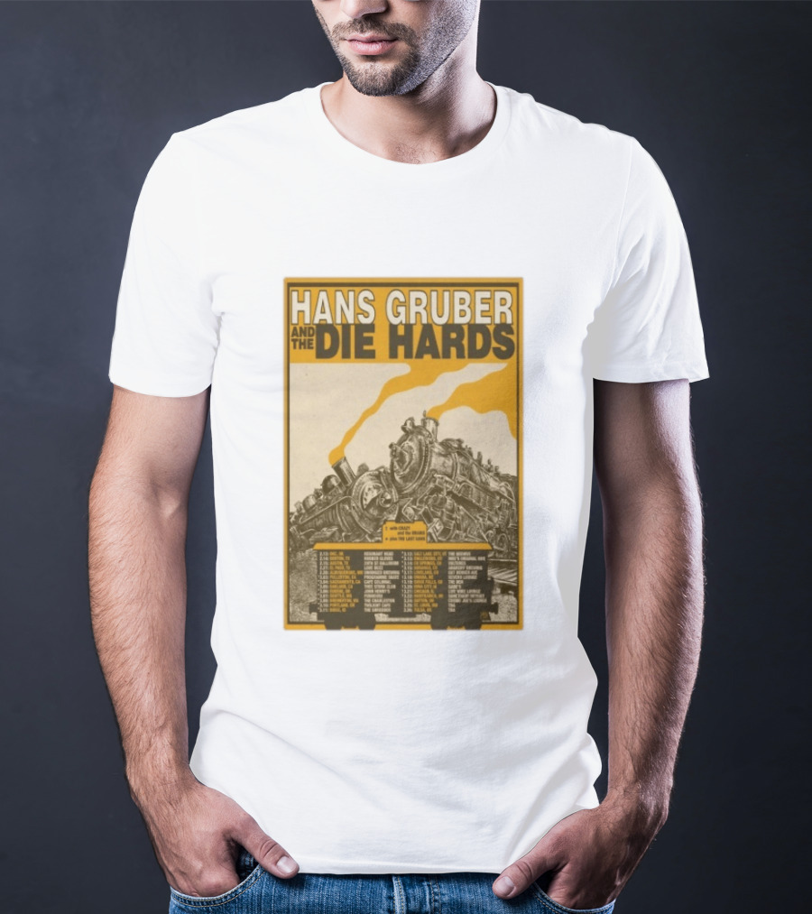 Hans Gruber And The Die Hards Train Tour Dates West Coast Midwest 2026 T-Shirt