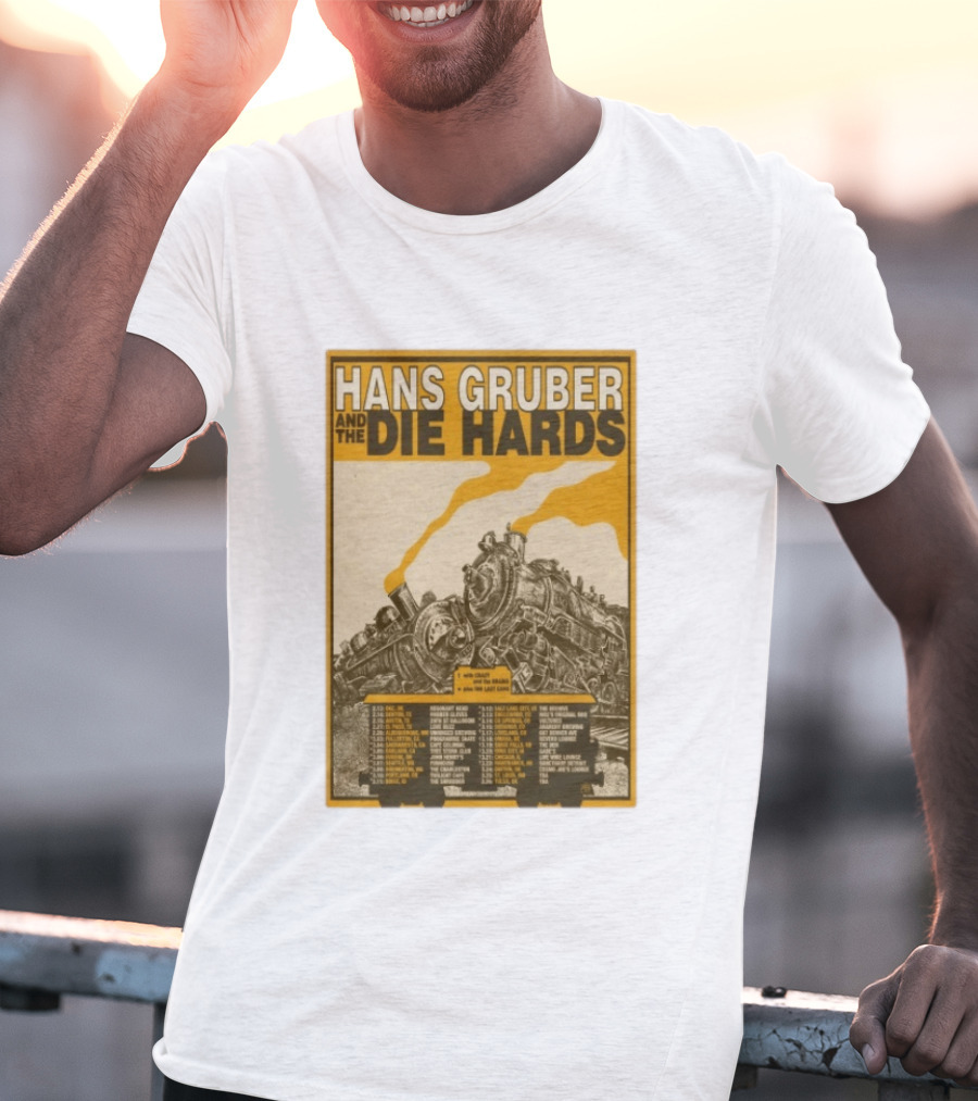 Hans Gruber And The Die Hards Train Tour Dates West Coast Midwest 2026 T-Shirt