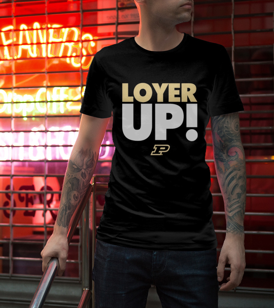 Fletcher Loyer Loyer Up! Purdue Boilermakers P T-Shirt