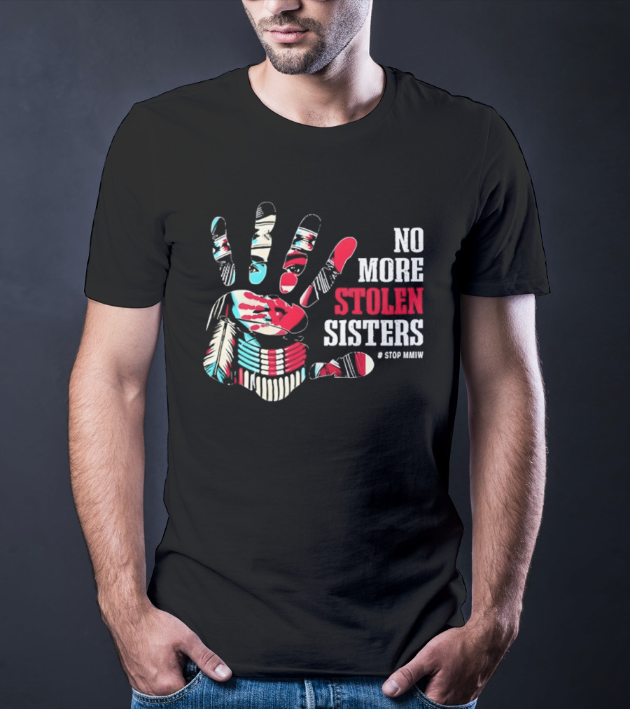 No More Stolen Sisters Awareness Handprint Stop MMIW T-Shirt