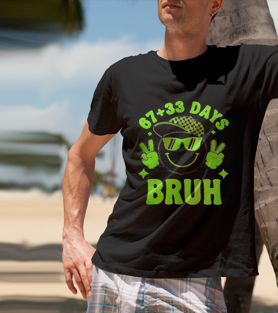 67+33 Days Bruh Emoji With Sunglasses Peace Sign T-Shirt