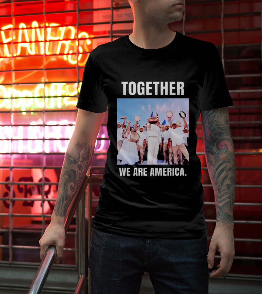 Together We Are America T-Shirt