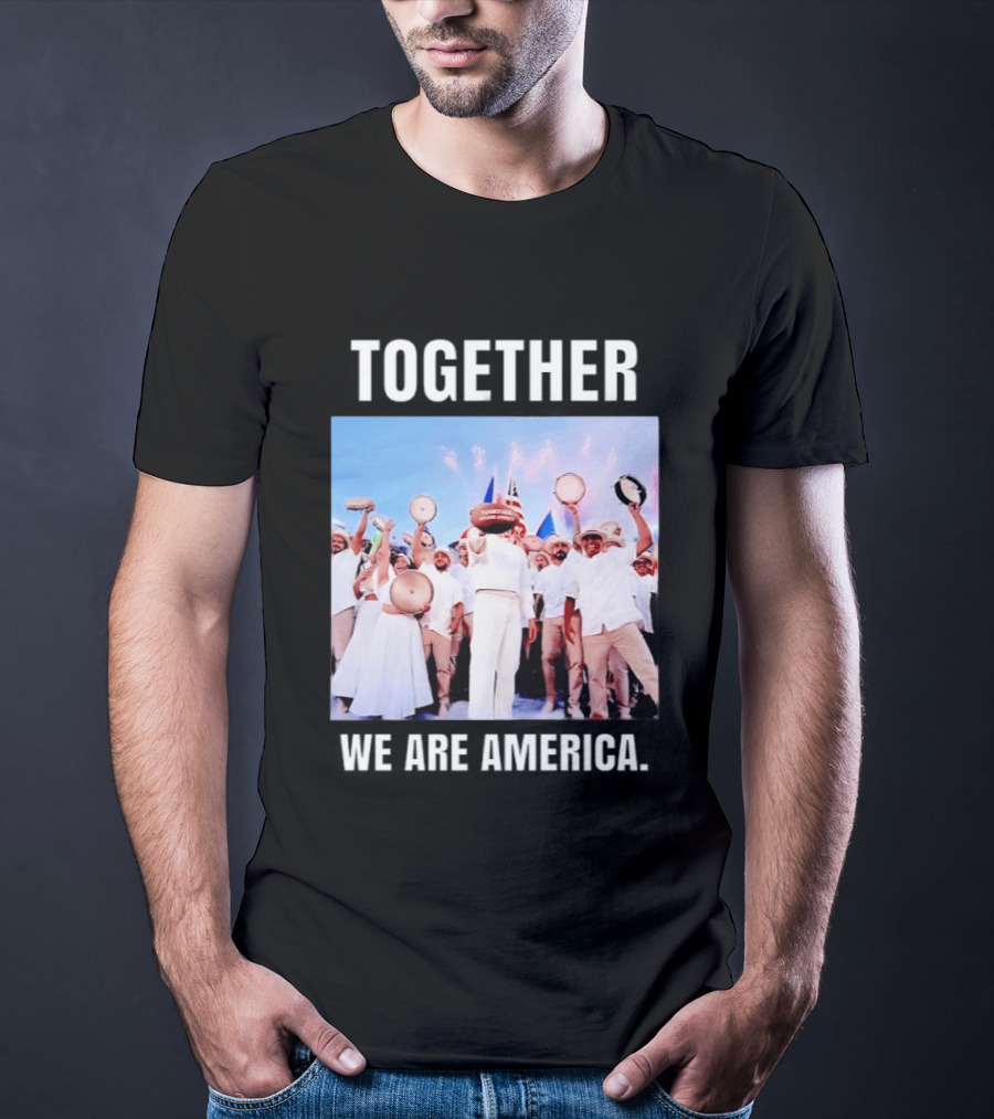 Together We Are America T-Shirt