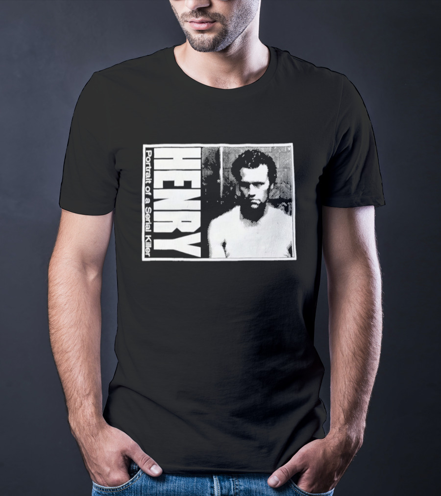 Henry Portrait Of A Serial Killer T-Shirt