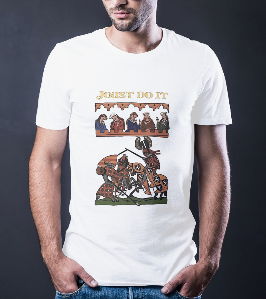 Joust Do It Medieval Knights Tournament Spectators T-Shirt