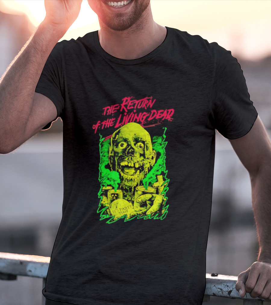 Zombie It's Party Time Return Of The Living Dead Iconic Horror T-Shirt