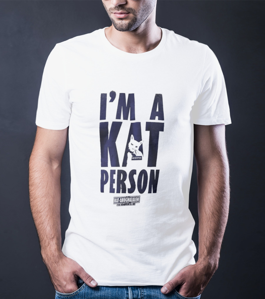 I'm A Kat Person Kat Abughazaleh Cat Lover Humor T-Shirt