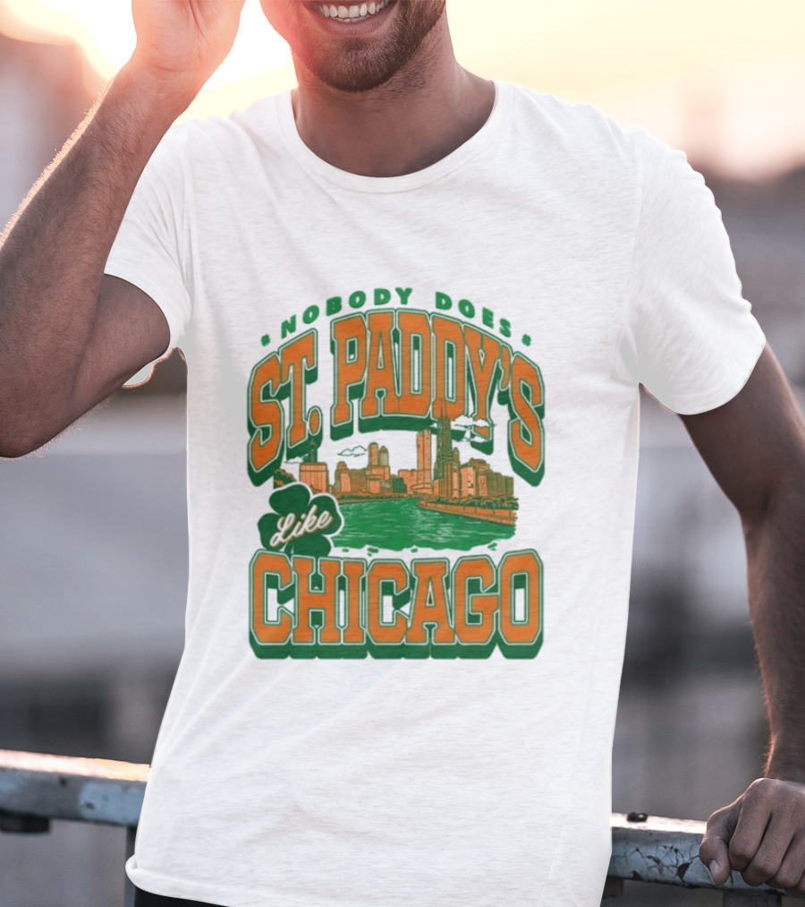 Nobody Does St. Paddy's Like Chicago Skyline Green River Saint Patrick's Day T-Shirt