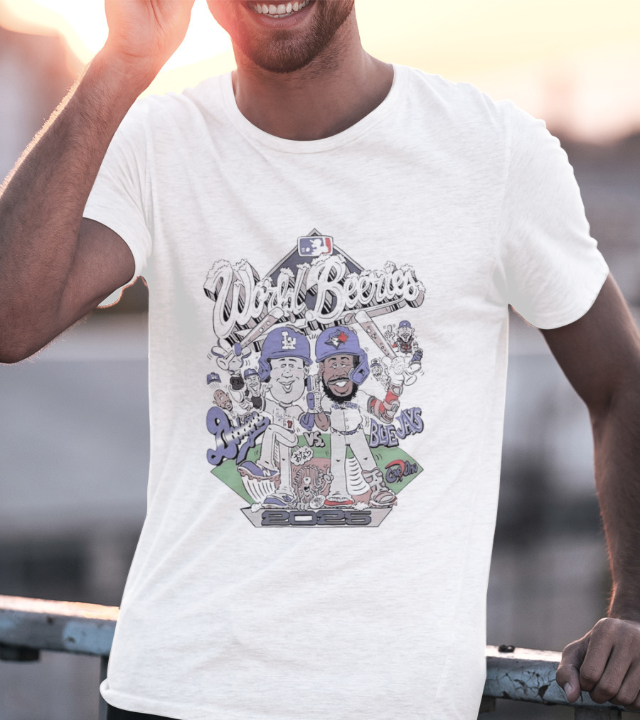 World Beeries Los Angeles Dodgers Vs Toronto Blue Jays Caricature MLB Baseball T-Shirt