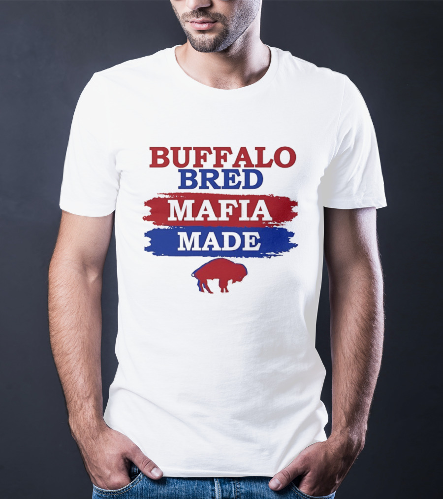 Buffalo Bred Mafia Made Buffalo Bills Fan Apparel NFL Team Spirit T-Shirt