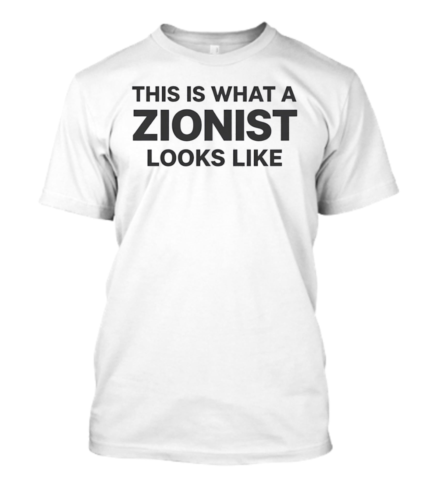 This Is What A Zionist Looks Like T-Shirt