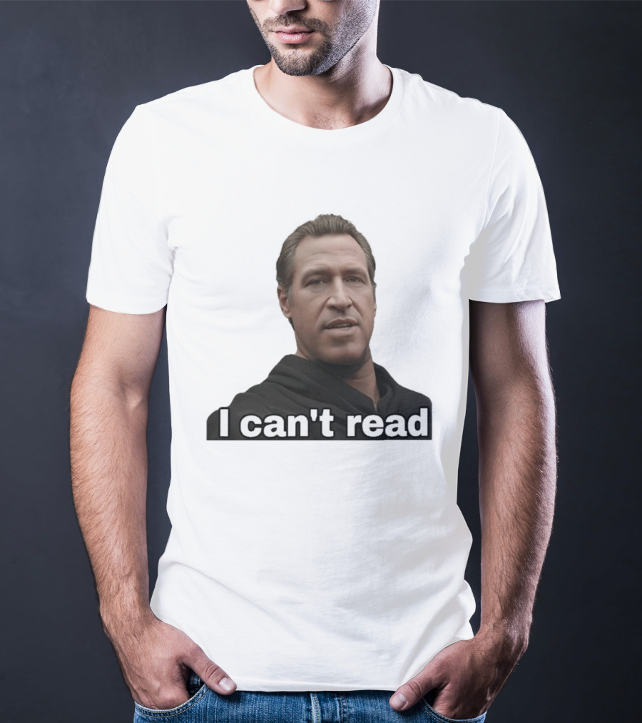 I Can't Read Funny Meme T-Shirt