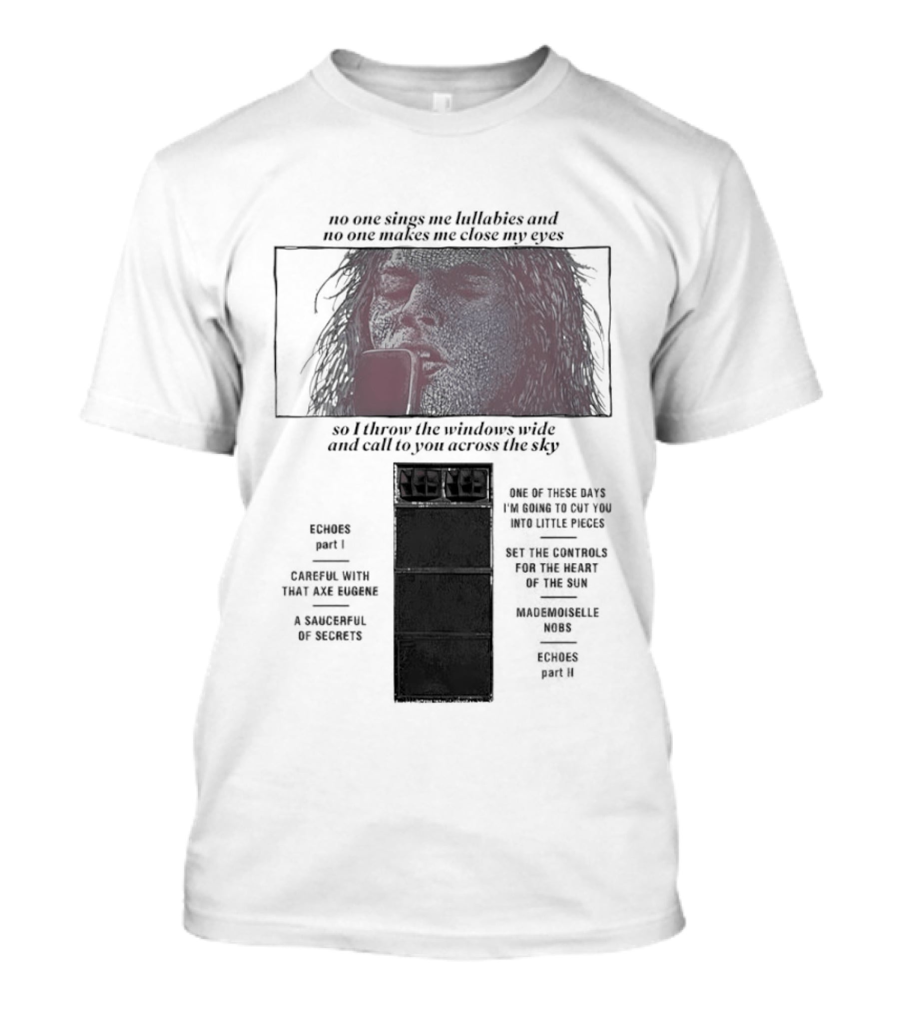 Pink Floyd Song Lyrics No One Sings Me Lullabies And No One Makes Me Close My Eyes Ravens Parable T-Shirt