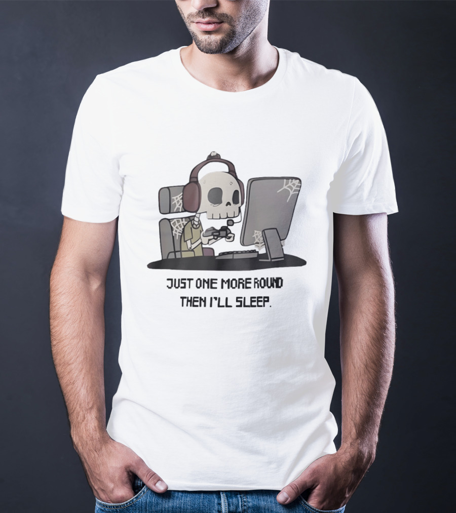 Skeleton Gamer Just One More Round Then I'll Sleep T-Shirt