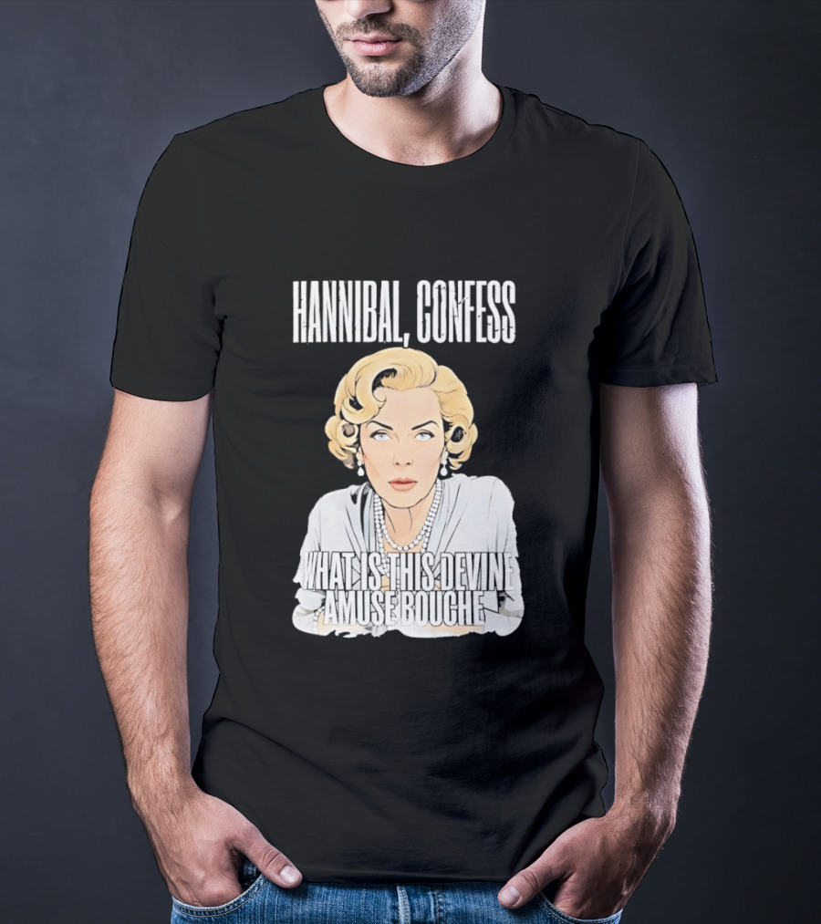 Hannibal Confess What Is This Devine Amuse Bouche Pop T-Shirt