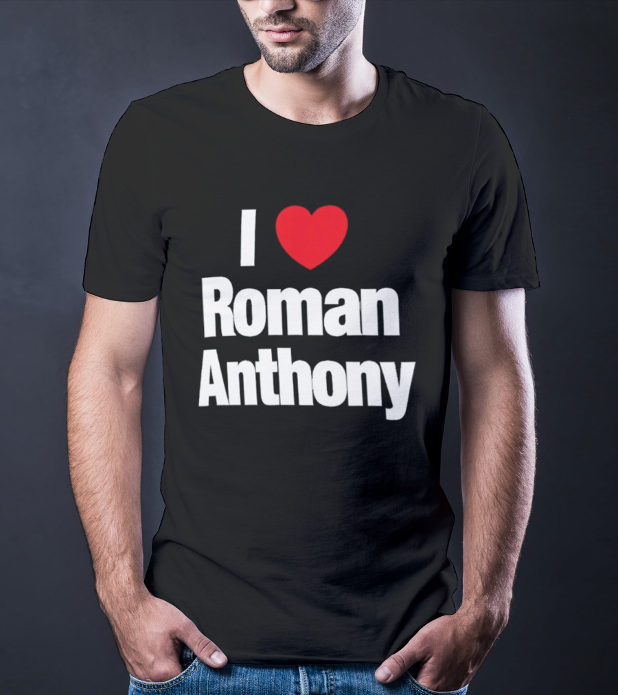 I Love Roman Anthony Red Heart T-Shirt
