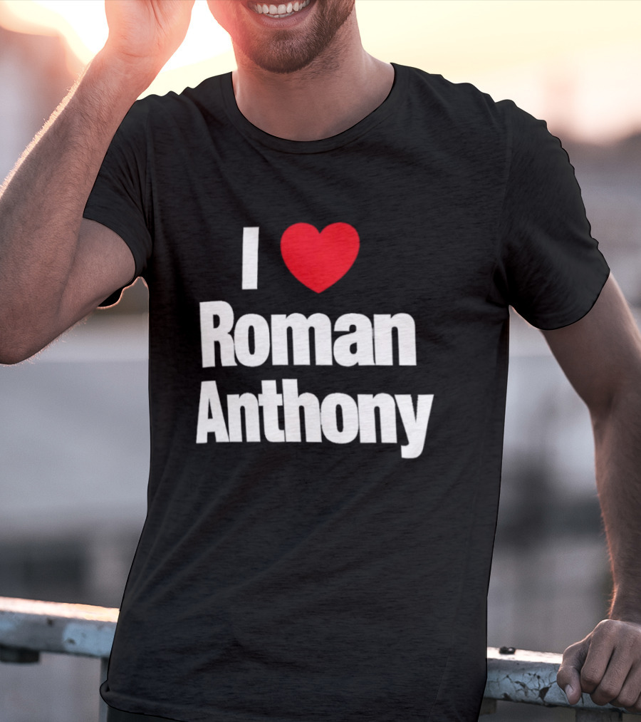 I Love Roman Anthony Red Heart T-Shirt
