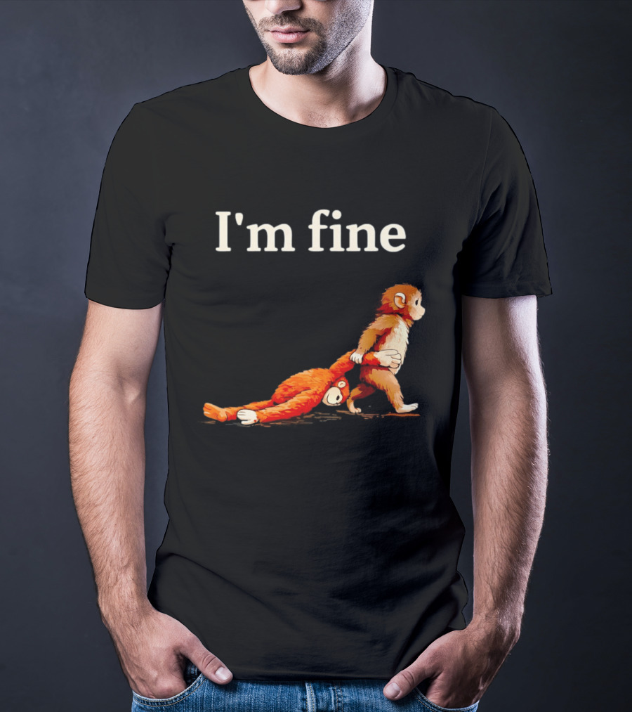 I'm Fine Sad Monkey Punch Meme With Orange Toy T-Shirt