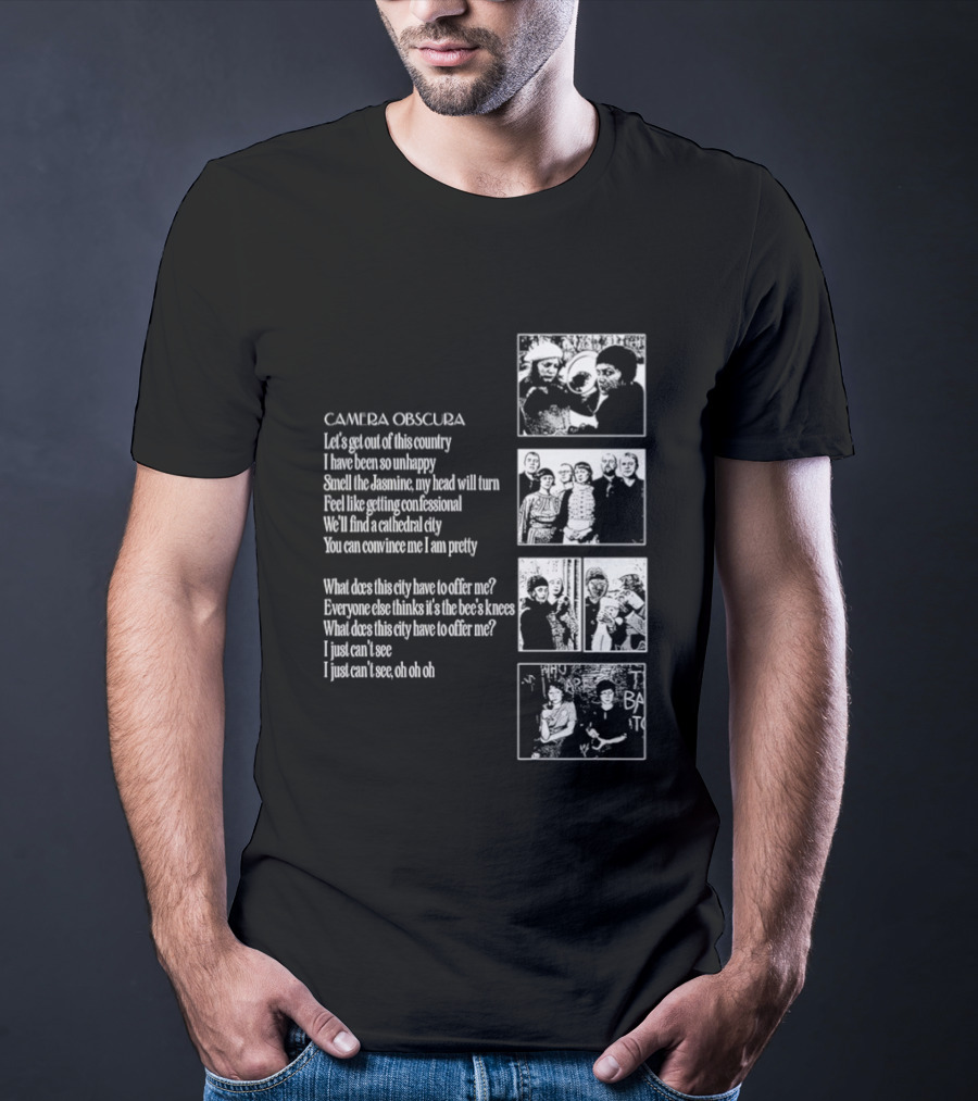 Camera Obscura Let's Get Out Of This Country Song Lyrics And Photos T-Shirt