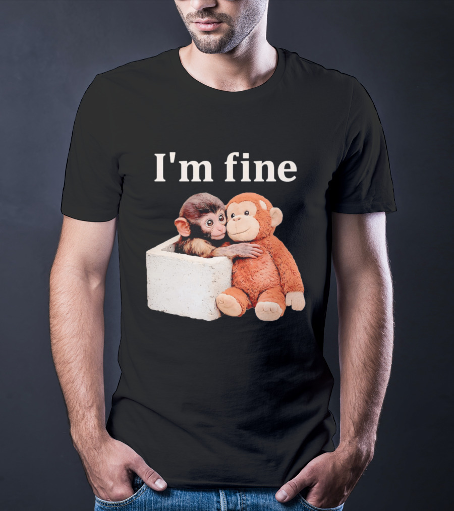 Sad Monkey Hugging Orange Toy With I'm Fine T-Shirt