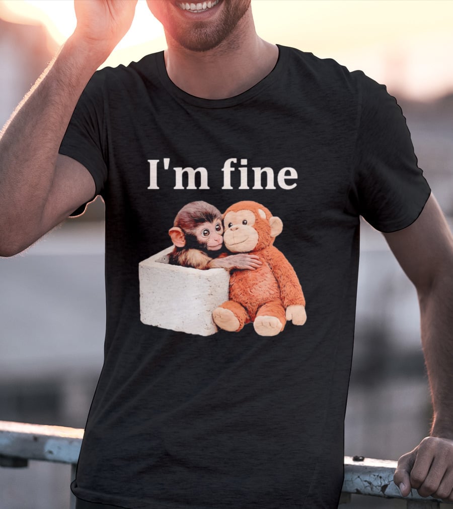 Sad Monkey Hugging Orange Toy With I'm Fine T-Shirt