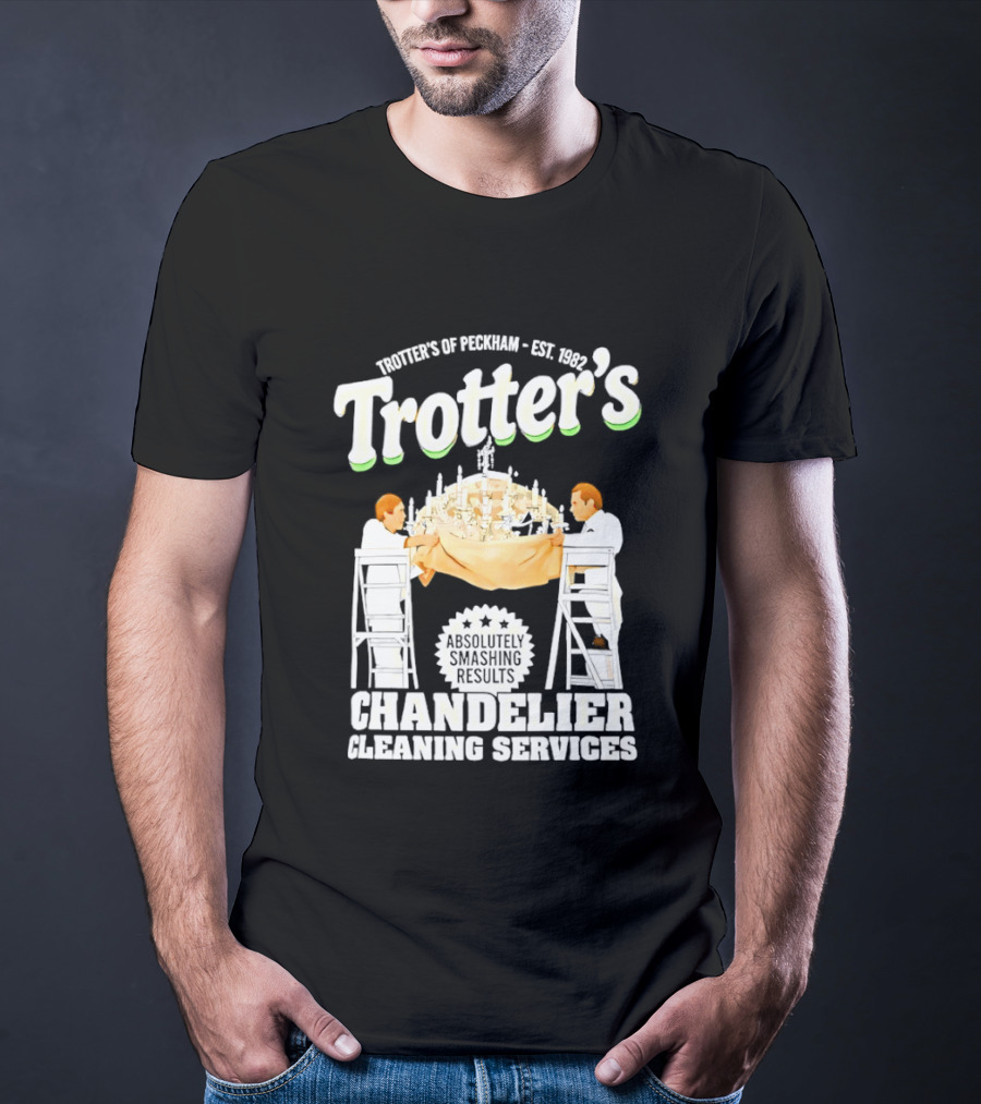 Trotter's Chandelier Cleaning Services Peckham Est 1981 T-Shirt