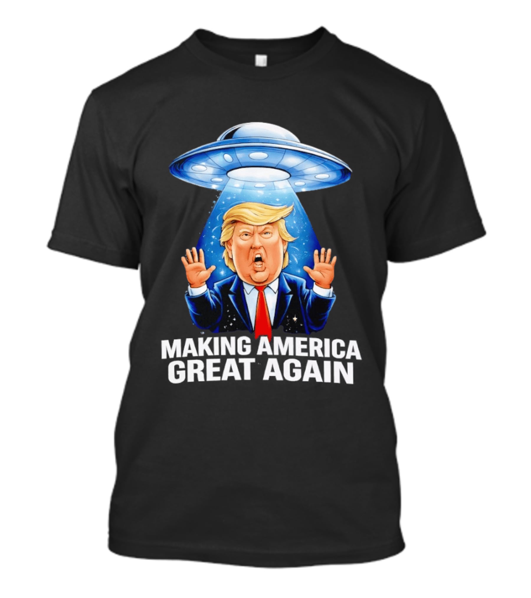 Trump UFO Making America Great Again T-Shirt