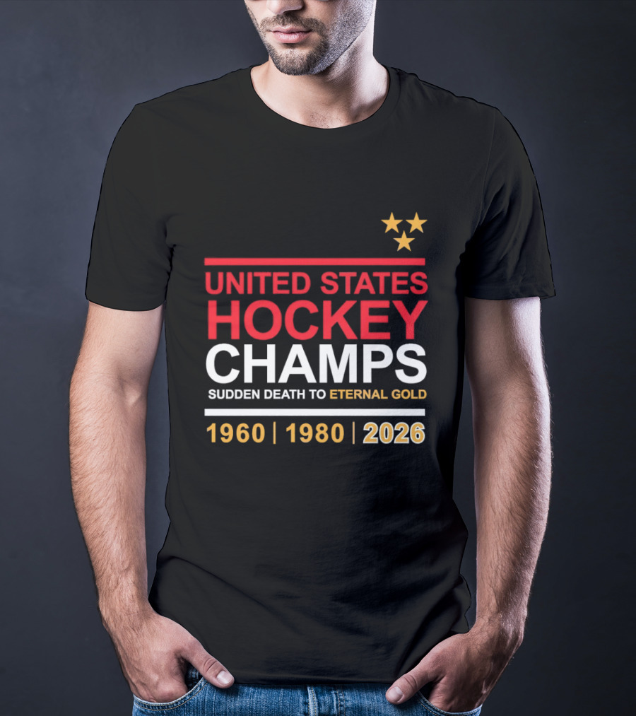 United States Hockey Champs Sudden Death To Eternal Gold 1960 1980 2026 T-Shirt