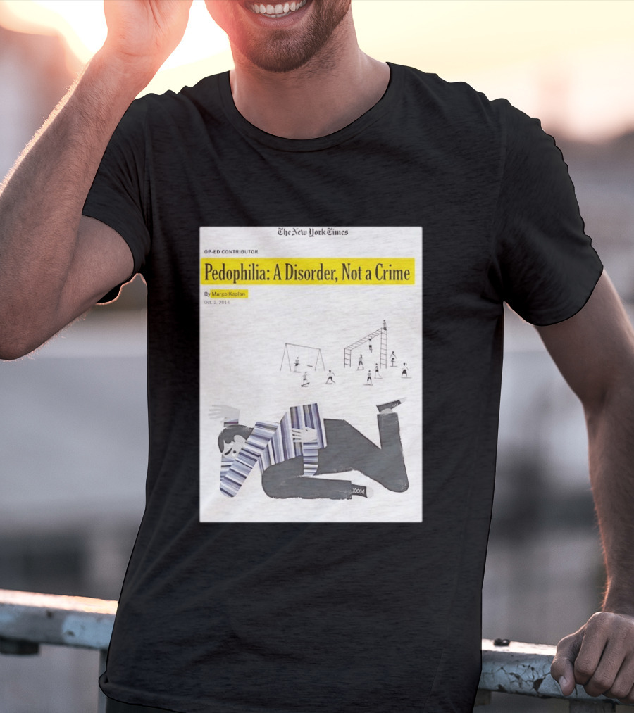 Pedophilia A Disorder Not A Crime T-Shirt