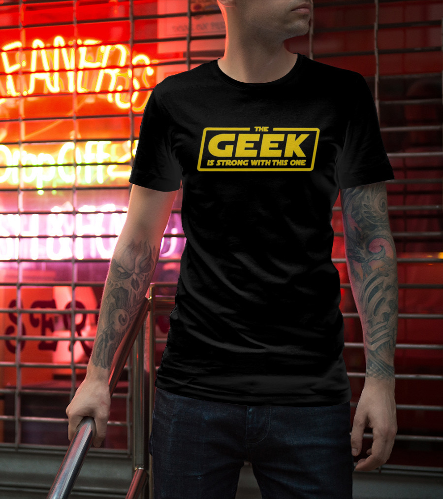 The Geek Is Strong With This One Yellow T-Shirt