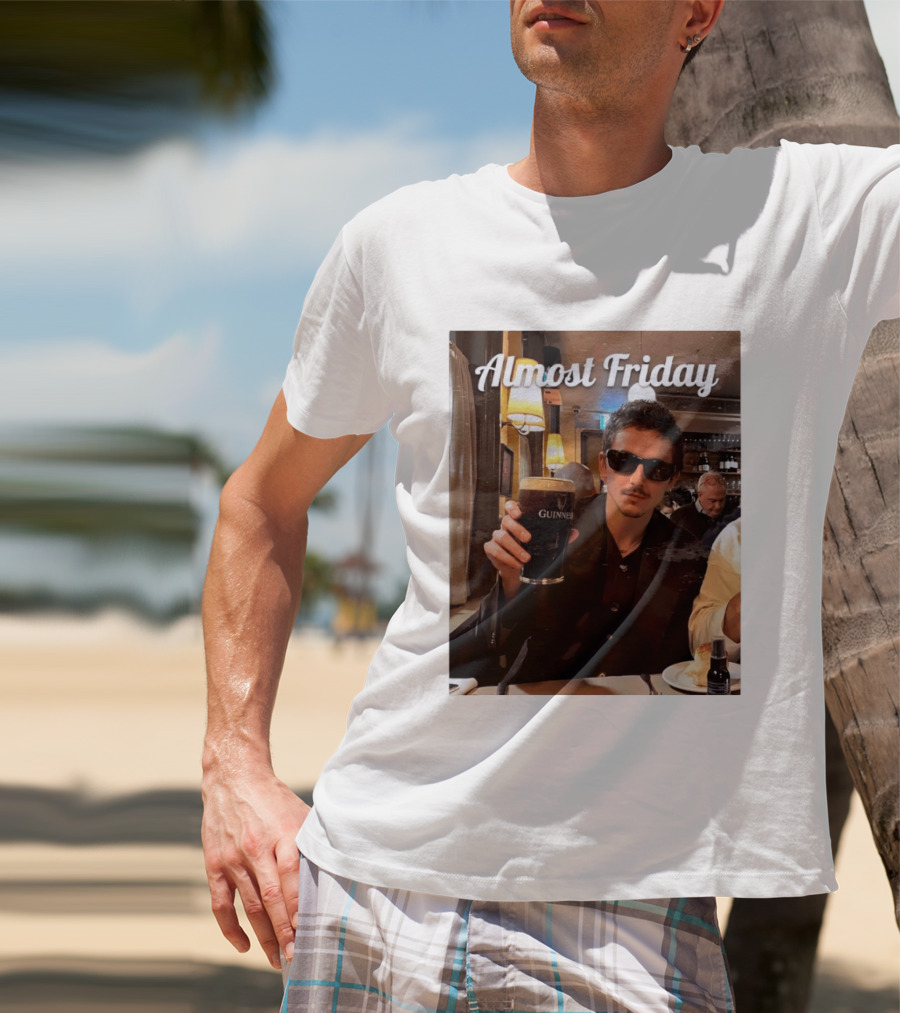 Almost Friday Timothee With Guinness Pint T-Shirt