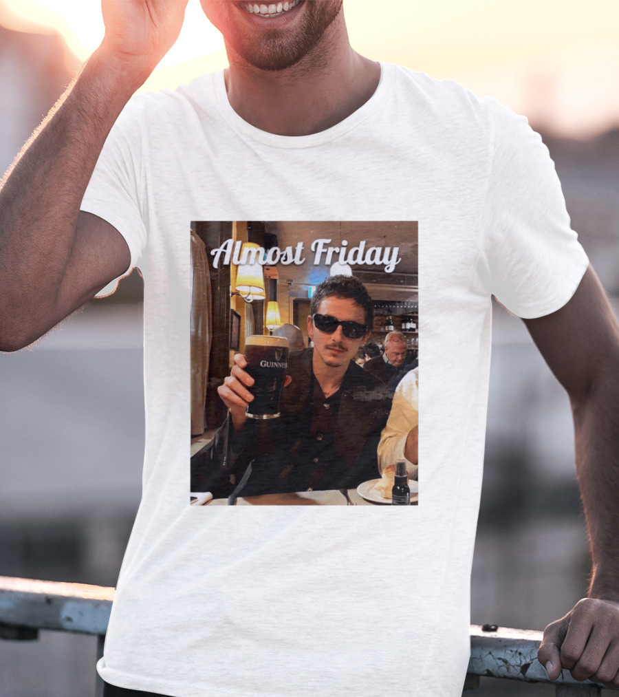 Almost Friday Timothee With Guinness Pint T-Shirt