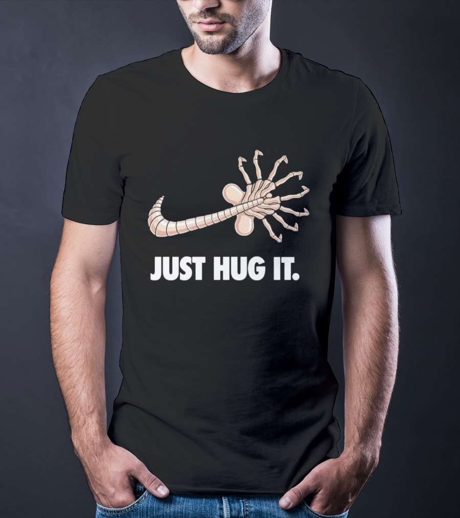 Just Hug It Alien Facehugger T-Shirt