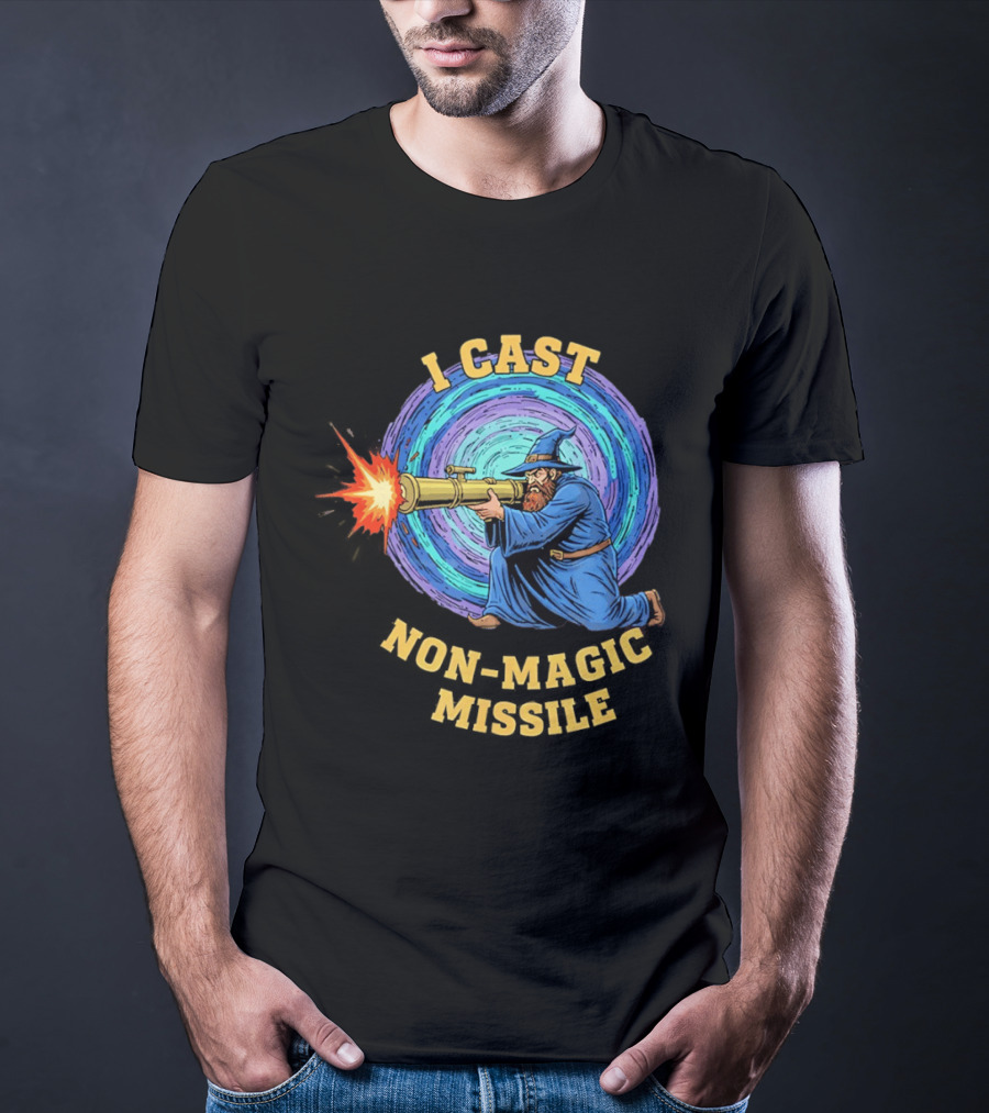 I Cast Non Magic Missile Wizard RPG Gamer Wizardry Magic Fantasy Game T-Shirt