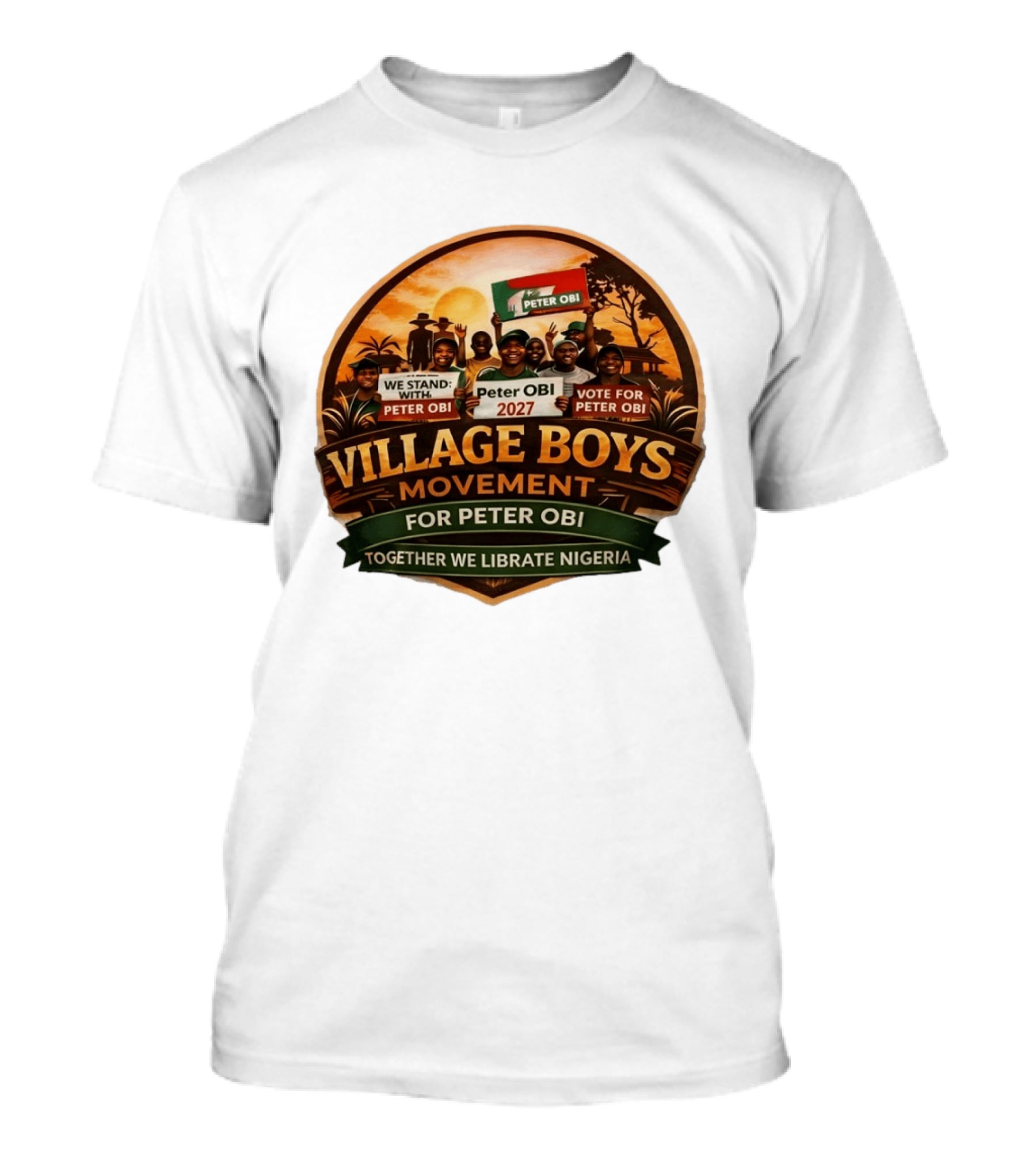 Village Boys Movement We Stand With Peter Obi 2027 Vote Together We Liberate Nigeria T-Shirt
