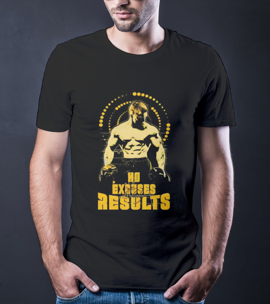 No Excuses Results Man Holding Dumbbell Strength Motivation T-Shirt