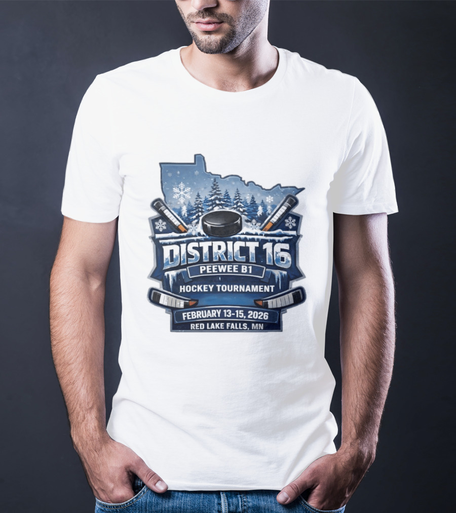 District 16 Peewee B1 Hockey Tournament February 13 15 2026 Red Lake Falls MN Snowy Forest Hockey Sticks Ice Rink T-Shirt