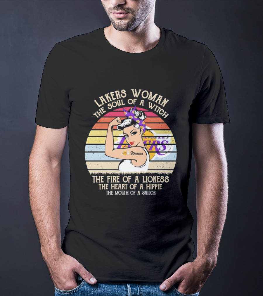 Lakers Woman Soul Of A Witch Fire Of A Lioness Heart Of A Hippie Mouth Of A Sailor T-Shirt