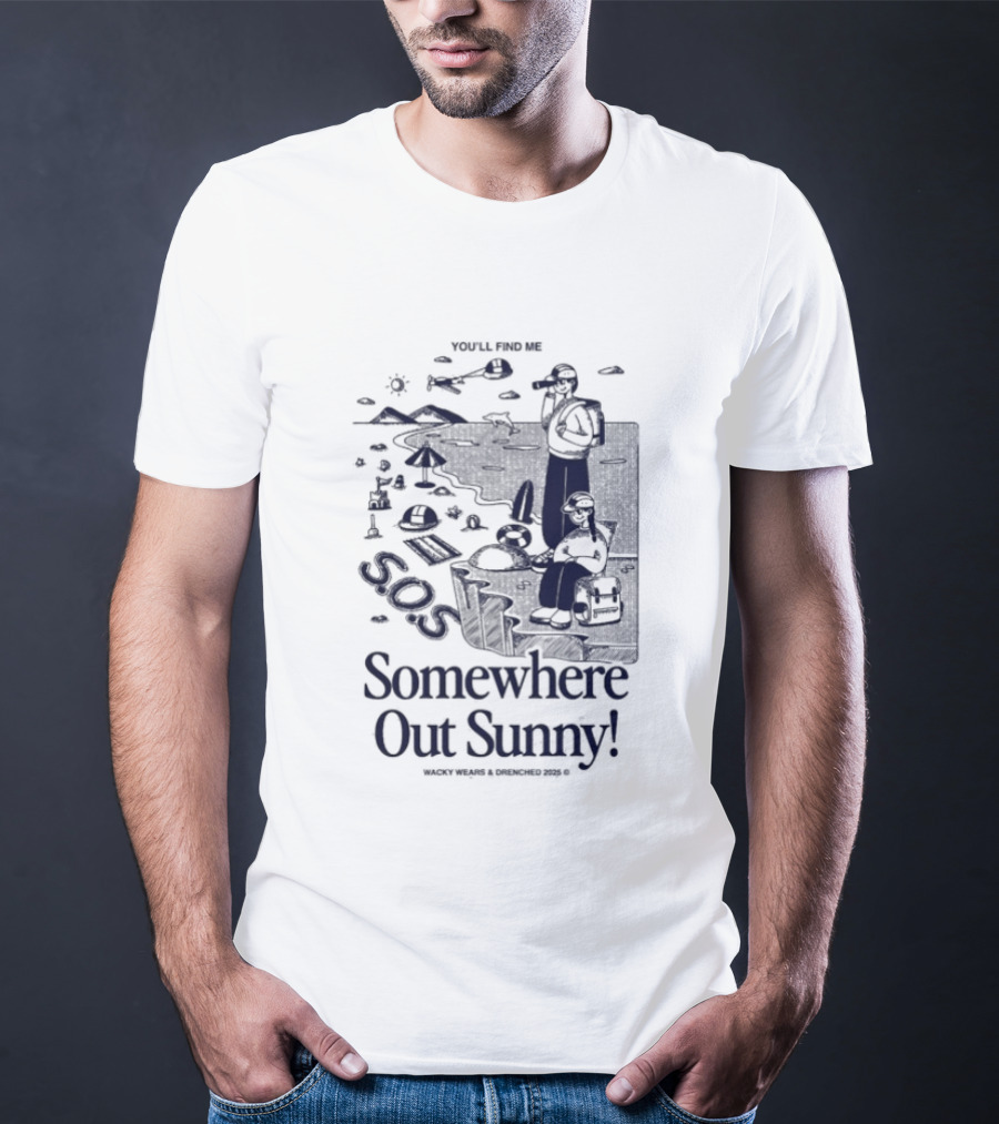 Somewhere Out Sunny SOS Beach Ocean Adventure Vibes T-Shirt