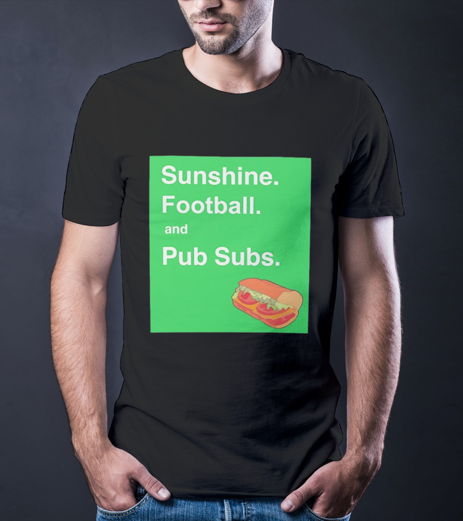 Sunshine Football And Pub Subs Nostalgic Vibes T-Shirt
