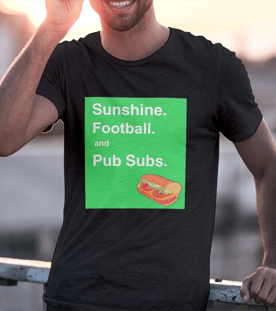 Sunshine Football And Pub Subs Nostalgic Vibes T-Shirt